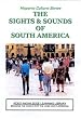 Hispanic Culture- The Sights and Sounds of South America