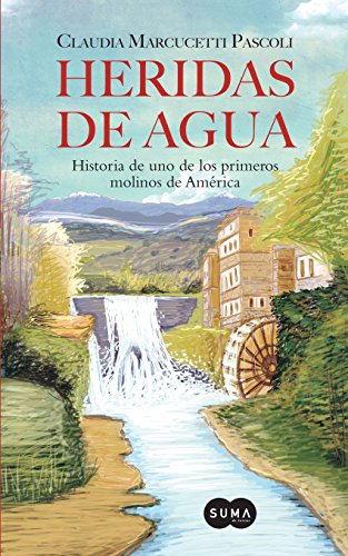 Heridas de agua (Spanish Edition)