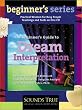 The Beginner's Guide to Dream Interpretation: Uncover the Hidden Riches of Your Dreams with Jungian Analyst Clarissa Pinkola Estes