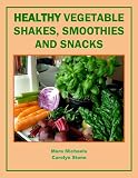 516QTwjV1cL. SL160  Healthy Vegetable Shakes, Smoothies and Snacks (Food Matters)