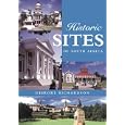 Historic Sites of South Africa by Deirdre Richardson