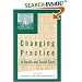 Changing Practice in Health and Social Care (Published in association with The Open University)