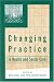 Changing Practice in Health and Social Care (Published in association with The Open University)
