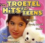 Troetel Hits for Teens