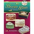 Antique Porcelain Boxes by Jim Harran and Susan Harran