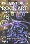 Prehistoric Rock Art of Northumberland