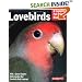 Lovebirds (Complete Pet Owner's Manual)
