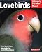 Lovebirds (Complete Pet Owner's Manual)