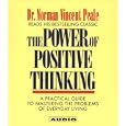 The Power of Positive Thinking: A Practical Guide to Mastering The problems Of Everyday... by Dr. Norman Vincent Peale