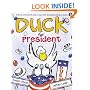 Duck for President (New York Times Best Illustrated Books (Awards))