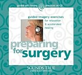 Preparing for Surgery (Guided Self-Healing Practices)