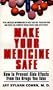 Make Your Medicine Safe: How to Prevent Side Effects from the Drugs You Take