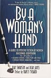 By a Woman's Hand: A Guide to Mystery Fiction by Women