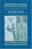 Eighteenth-century Sensibility and the Novel: The Senses in Social Context (Cambridge Studies in Eighteenth-century English Literature & Thought) (Cambridge ... English Literature and Thought)
