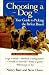 Book Choosing a Dog: Your Guide to Picking the Perfect Breed