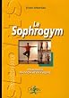 La Sophrogym : L'harmonie du corps et de l'esprit