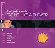 Fading Like a Flower