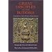 Great Disciples of Buddha: Their Lives, Their Works, Their Legacy