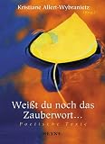 Produkt-Bild: Wei&szlig;t du noch das Zauberwort... Poetische Texte