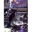 Paris/Manhattan: Writings on Art