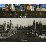 Sur les traces des Expositions universelles Paris 1855-1937 : A la recherche des pavillons et des monuments oubli�spar Sylvain Ageorges