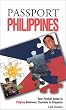 Passport Philippines: Your Pocket Guide to Filipino Business, Customs & Etiquette (Passport to the World)