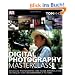 Digital Photography Masterclass: Advanced Photographic and Image-manipulation Techniques for Creating Perfect Pictures