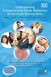 Understanding entrepreneurial family businesses in uncertain environments : opportunities and resources in Latin America