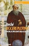 Perché leggere Plotino (Problemi attuali)
