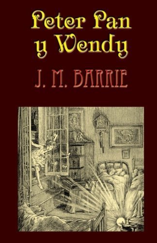 Peter Pan y Wendy (Spanish Edition) by J. M. Barrie (2012-06-30)