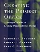 Creating the Project Office: A Manager's Guide to Leading Organizational Change (Jossey Bass Business and Management Series)