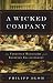 A Wicked Company: The Forgotten Radicalism of the European Enlightenment