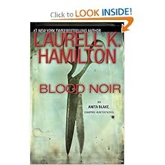 Blood Noir (Anita Blake, Vampire Hunter, Book 16)