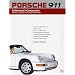 Porsche 911 (964) Enthusiast's Companion: Carrera 2, Carrera 4, and Turbo 1989-1994