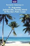 Romantic Getaways in St. Augustine, Jacksonville & Florida's Palm Coast