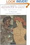 Alexander the Great: The Invisible Enemy: A Biography