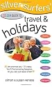 Silver Surfer's Colour Guide to Travel and Holidays