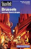 Time Out Brussels: Antwerp, Ghent and Bruges (Time Out Guides)