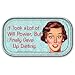 It Took a Lot of Will Power, But I Finally Gave Up Dieting. Magnetic Tin Sign