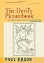 The Devil's Picturebook: The Compleat Guide to Tarot Cards: Their Origins and Their Usage
