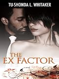 The Ex Factor: A Novel