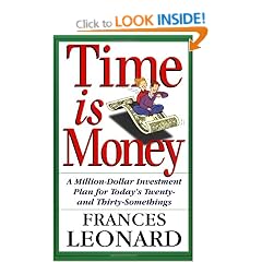 Time is Money: A Million-Dollar Investment Plan for Today's Twenty- and Thirty-Somethings
