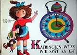 Kathrinchen weiss, wie spaet es ist