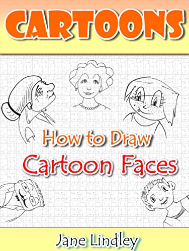 Cartoons: How to Draw Cartoon Faces (Cartooning with Fun! Book 2)