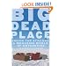 Big Dead Place: Inside the Strange and Menacing World of Antarctica