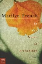 In the Name of Friendship: A Novel (Classic Feminist Writers)
