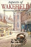 Aspects of Wakefield 3 : discovering local history