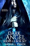 Dark Angel Box Set Books 1-2: Angelfire, Angelstone