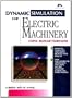 Dynamic Simulations of Electric Machinery: Using MATLAB/SIMULINK