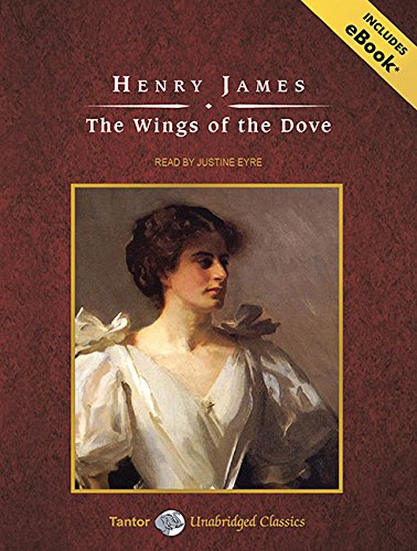 The Wings of the Dove  - Henry James